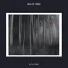 Held By Trees - In the Trees - Single